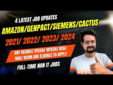 🔥4 latest Job Updates : Amazon, Genpact, Siemens & Cactus Hiring Freshers | 2021 - 2024 | FLM