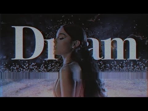 Ariana Grande - Dream