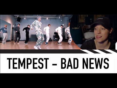 DANCE CHOREOGRAPHER REACTS -  TEMPEST - Bad News｜Dance Practice Video + MV + DEMO