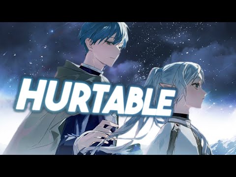 Nightcore - Hurtable - (Lyrics)