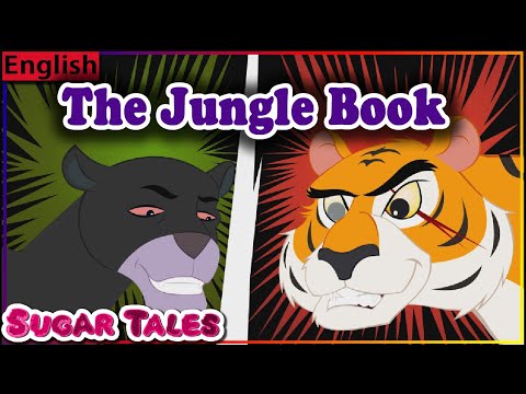 THE JUNGLE BOOK COMPLETE STORY IN ENGLISH || CHILDREN'S STORY || SUGAR TALES IN ENGLISH