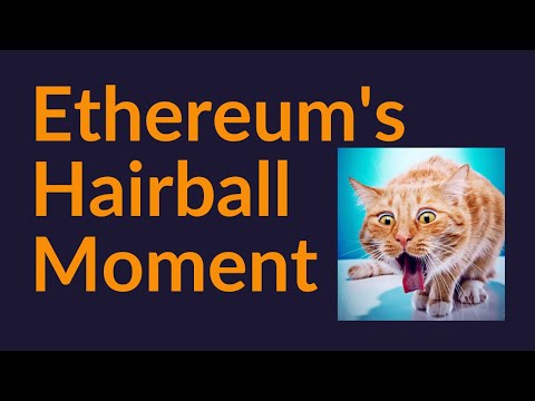 Ethereum's Hairball Moment