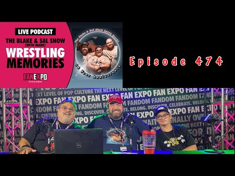 Episode 474: Wrestling Memories FanExpo Chicago Panel