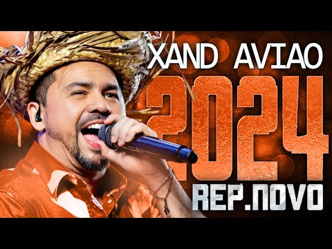 XAND AVIAO 2024 ( REPERTÓRIO NOVO 2024 ) CD NOVO - MÚSICAS NOVAS