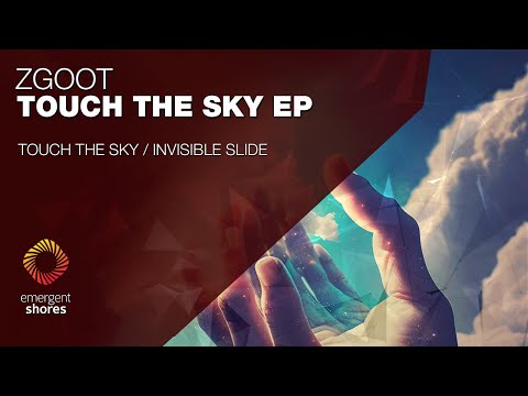 ZGOOT - Touch The Sky [Emergent Shores]