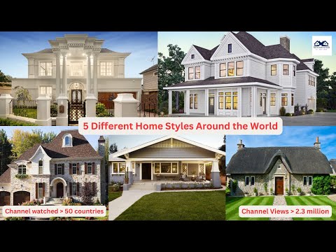 5 Different Home Styles Around the World | 5 Unique House Styles From Around The World