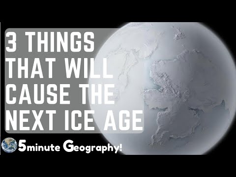 These three things will cause the next Ice Age!