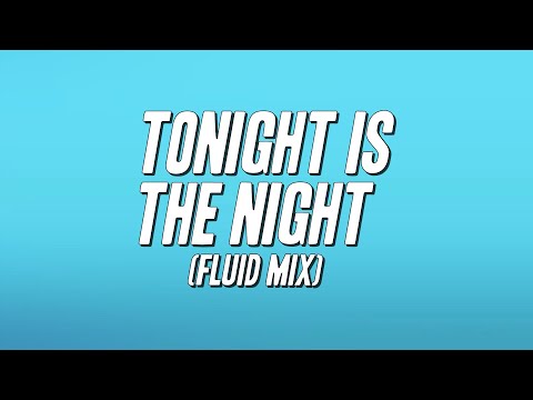 Le Click - Tonight Is The Night (Fluid Mix) ft. Kayo [Lyrics]