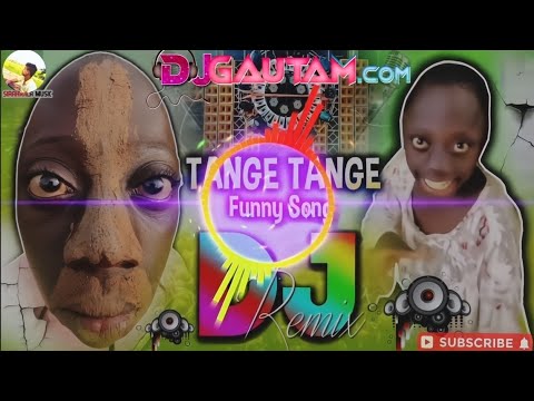 Tange tange tange tange tange | dj Song 2024 | Tange Tange Dj Song | Tange Tange Song | DJ Gana 2024