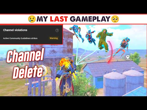 MY LAST BGMI GAMEPLAY | CHANNEL DELETE BECAUSE OF STRIKE - LION x YT