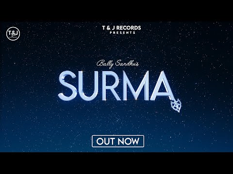 Surma | Bally Sandhu ft Harmanjot | Vicky Dhaliwal | ProdbyJ | New Punjabi Song 2023