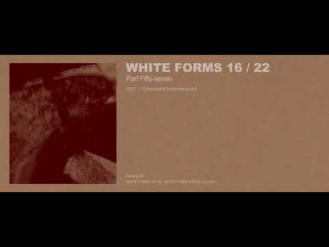 A.G - White Forms 16 / 22 : Part Fifty-seven (Excerpt w/ Cover Art)