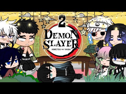 hashiras react to season 2 || 2/2 || demon slayer || Choinky Plays