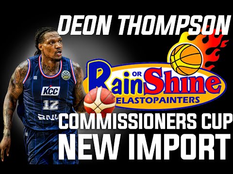 PBA UPDATE DEON THOMPSON RAIN OR SHINE NEW IMPORT FOR COMMISSIONERS CUP replaced Kenneth Kadji