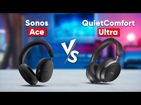 Sonos Ace vs Bose QuietComfort Ultra - Which One is Best?