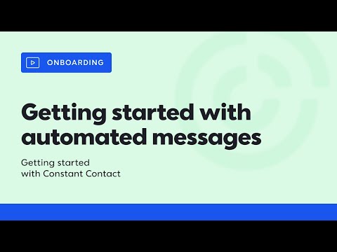 Getting Started with Automated Messages in Constant Contact | Constant Contact