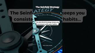 Stay Consistent with the Seinfeld Strategy #TimeMastery #ProductiveHabits #TimeSavingTips