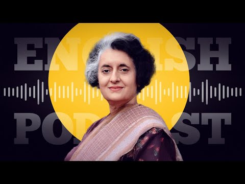 🎧 ENGLISH PODCAST | Indira Gandhi: Resilience, Dialogue, and Legacy