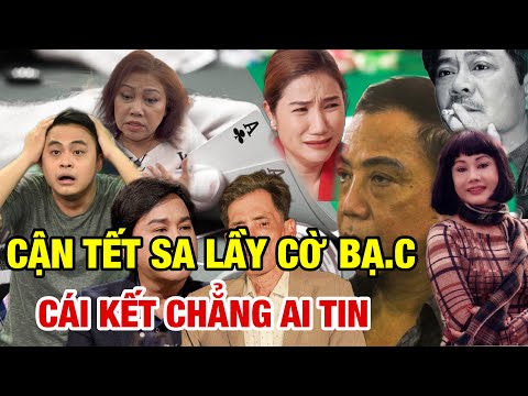 Cận Tết; 5 Sao Việt Sa Lầy Cờ Bạc Mất Hết Tất Cả; Hiện Nay Cuộc Sống Khó Nói Khiến Fan Ngỡ Ngàng