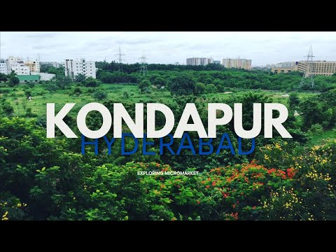 Exploring Kondapur Micro Market