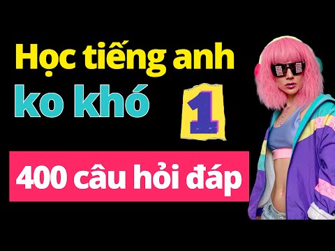 Học Tiếng Anh Qua 400 Câu Hỏi Đáp Thực Tế - Phù Hợp Mọi Trình Độ!