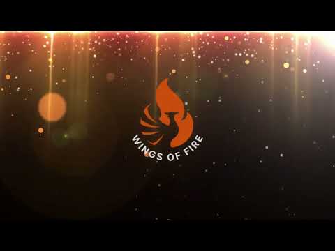 Wings of Fire (WoF) - A New Journey