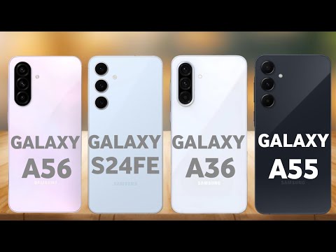 Galaxy A56 vs galaxy S24 FE vs galaxy A36 vs galaxy A55 #pn59tech