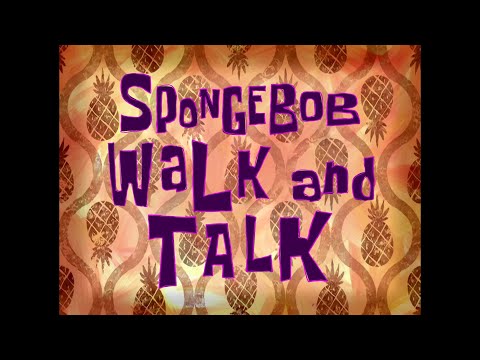 SpongeBob Walk and Talk - SB Soundtrack