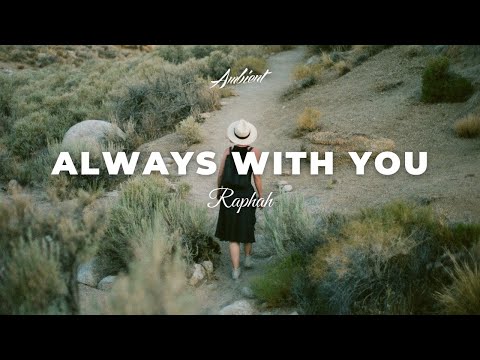 Raphah - Always With You [ambient drone guitar]