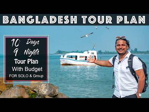 Bangladesh Tour Guide | Bangladesh Tourist Places | Bangladesh Tour Plan Budget | Bangladesh Tourism