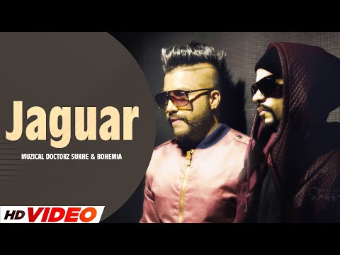 Jaguar (HD Video) | Muzical Doctorz Sukhe | Ft, Bohemia | Latest Punjabi Songs 2024