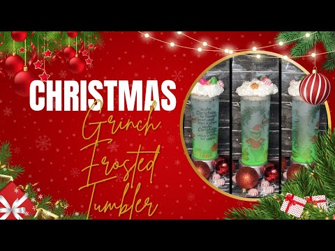 Making a Frosted Grinch Tumbler with a Whipped Topper