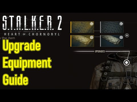 Stalker 2 how to upgrade weapons and armor