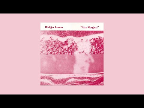 Rüdiger Lorenz - Fata Morgana (full album)