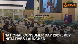 National Consumer Day2024 : Key initiatives launched