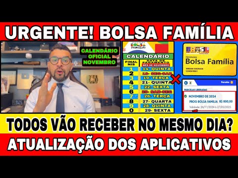 TODOS VÃO RECEBER NO MESMO DIA O BOLSA FAMÍLIA NOVEMBRO? ATUALIZAÇÃO DOS APLICATIVOS FOI ANTECIPADA!