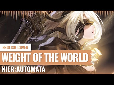 [Yukinami] Weight Of The World ~ NieR:Automata ENGLISH Ver. COVER