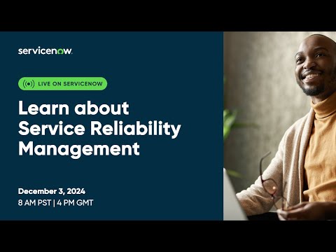 Learn about Service Reliability Management