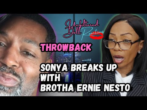 When Sonya Broke up with Nesto-THROWBACK #shirnesto #pcfp #ernestowilliams #fultoncounty #gossip