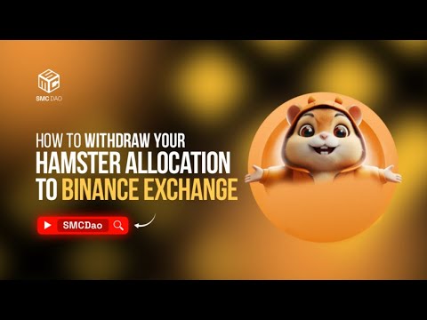 How To Withdraw Your Hamster Allocation To Binance Exchange