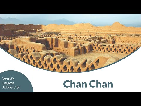 Chan Chan - World’s Largest Adobe City