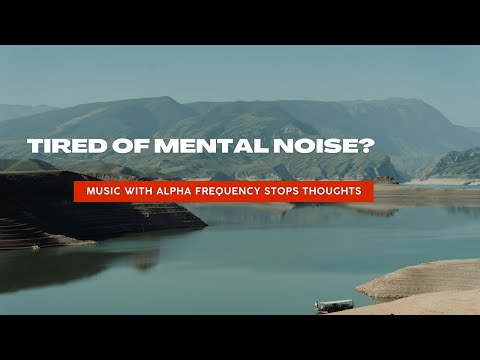 Tired of mental noise? - Music with alpha frequency stops thoughts #shorts #relaxation #stressfree