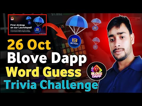 26 Oct blove dapp trivia challenge & word guess combo | blove dapp airdrop BITTON Tokan, BLove tasks