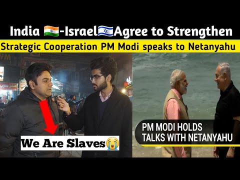 India-Israel Agree to Strengthen Strategic Cooperation as PM Modi Speaks to Netanyahu| Pak Reaction