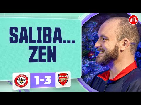 Describe Saliba… ZEN! (@wengershouse) | Brentford 1-3 Arsenal