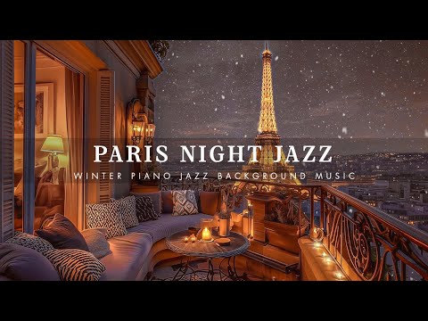 Paris Balcony Ambience & Snowy Jazz Night ~ Quiet Piano Jazz in a Winter for Soothing Relaxtion