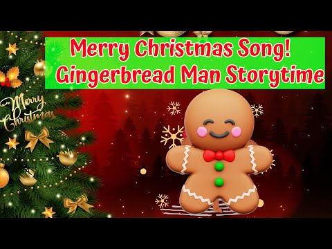 Merry Christmas Song for Kids | Gingerbread Man Storytime for Toddlers | Nursery Rhymes & Fairytales