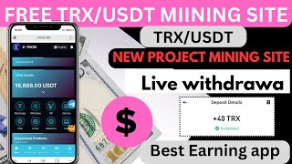 Best Usdt earning Apps 2025 | Free usdt income website | Tron Mining Site