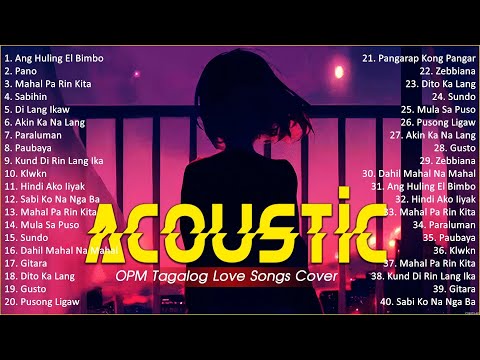 Best Of OPM Acoustic Love Songs 2024 Playlist 1749 ❤️ Top Tagalog Acoustic Songs Cover Of All Time