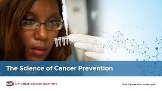 The Science of Cancer Prevention